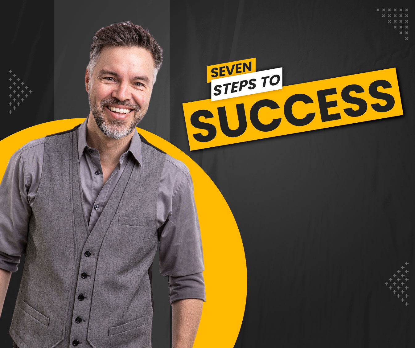 Read more about the article Seven Steps to Success: A Way to Achieve Your Goals